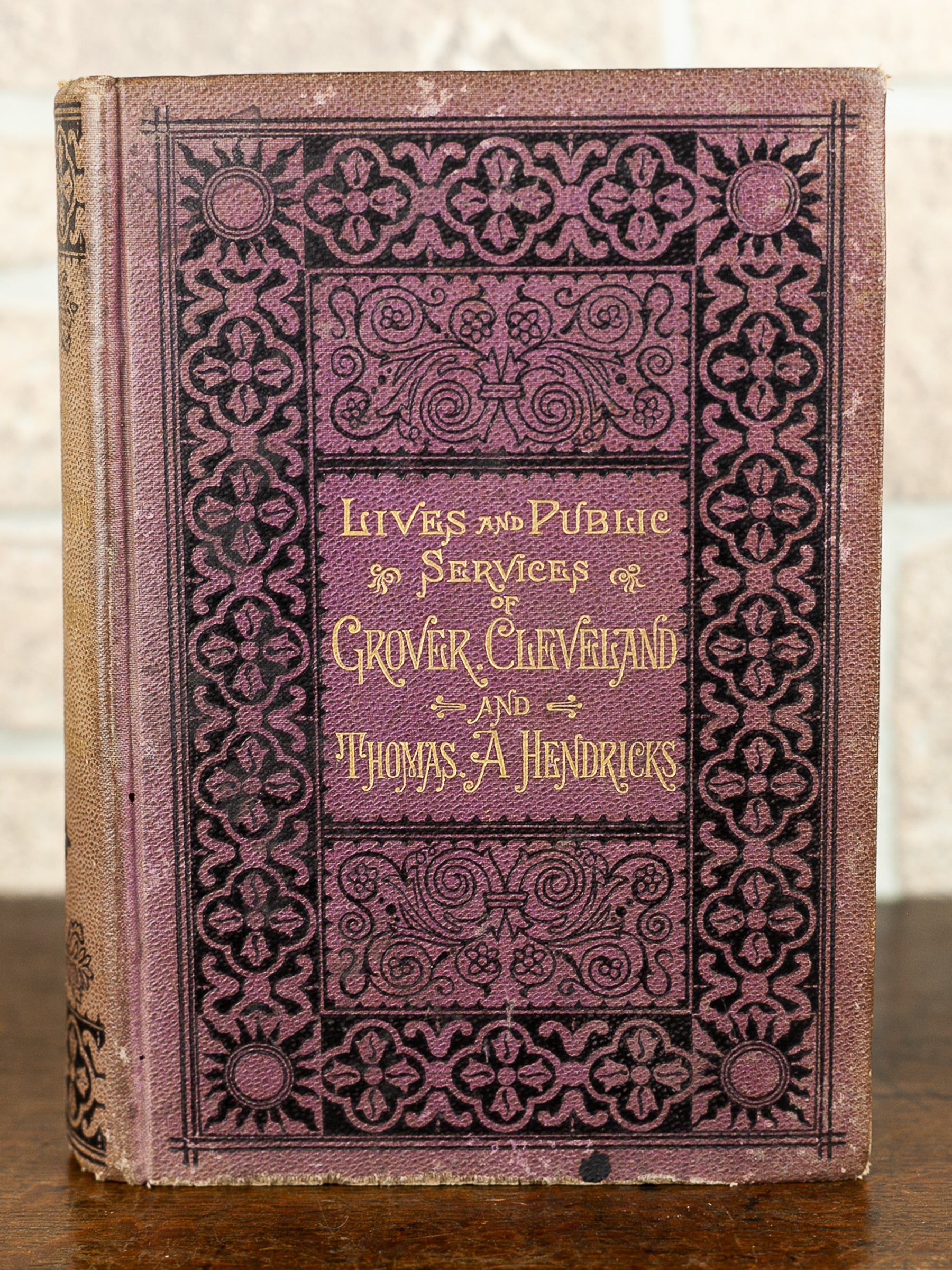 1884 First Edition "Lives and Public Services of Grover Cleveland and Thomas A. Hendricks" by Col. Frank Triplett